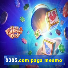 8385.com paga mesmo